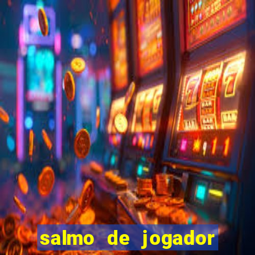 salmo de jogador de futebol