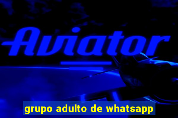 grupo adulto de whatsapp