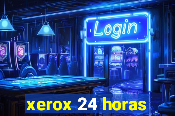 xerox 24 horas