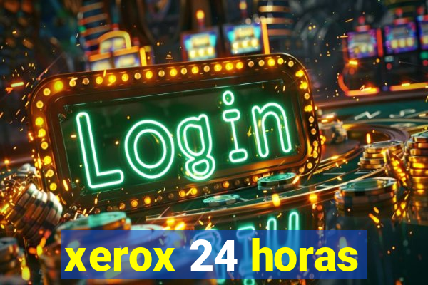 xerox 24 horas