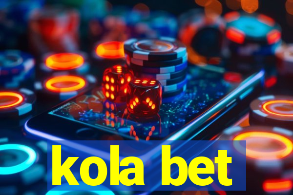 kola bet