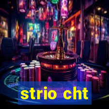 strio cht