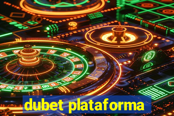 dubet plataforma