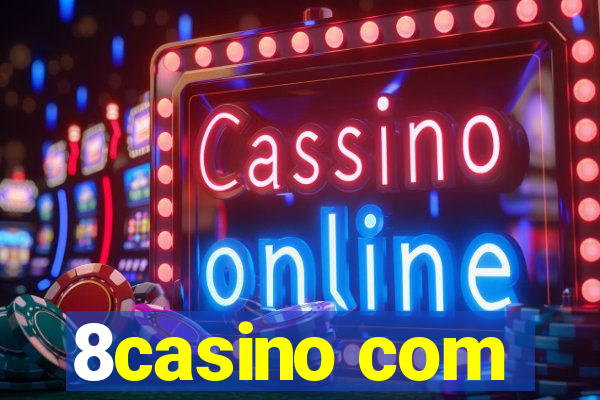 8casino com