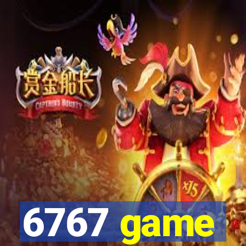 6767 game