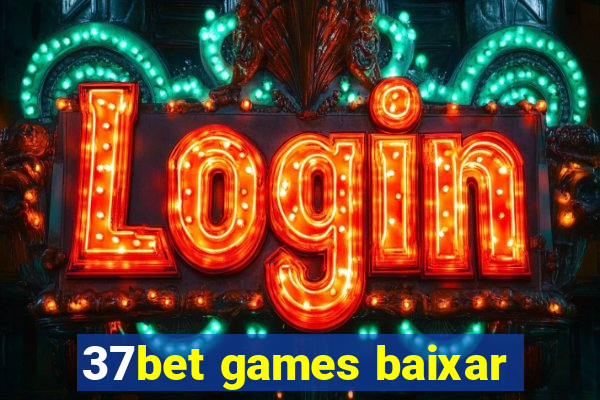 37bet games baixar