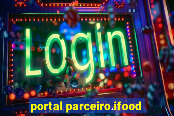 portal parceiro.ifood