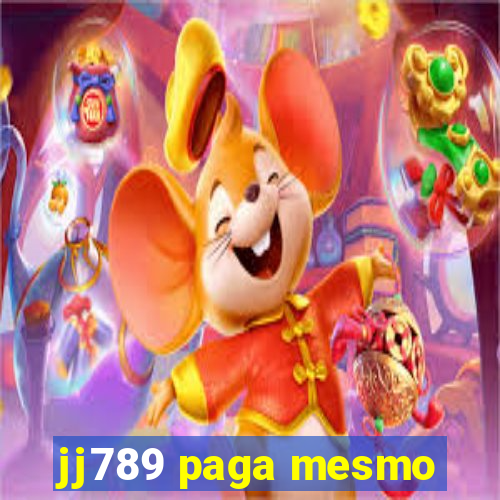 jj789 paga mesmo