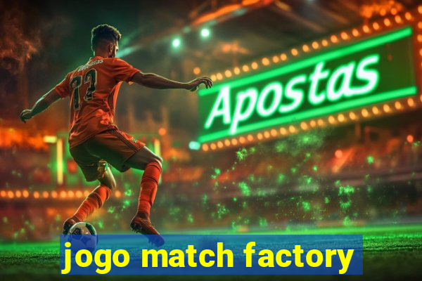 jogo match factory