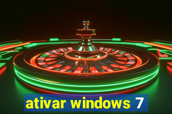 ativar windows 7