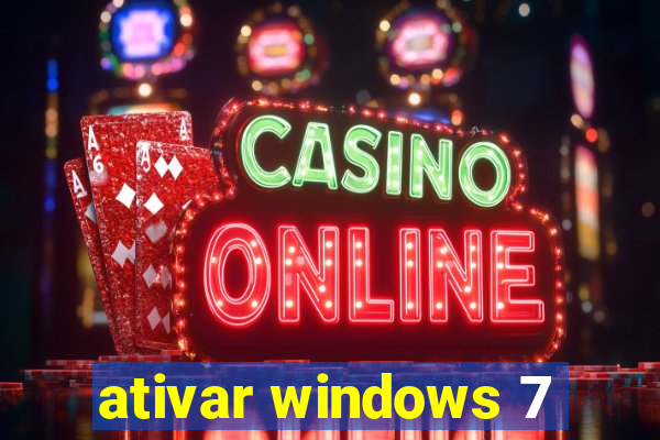 ativar windows 7