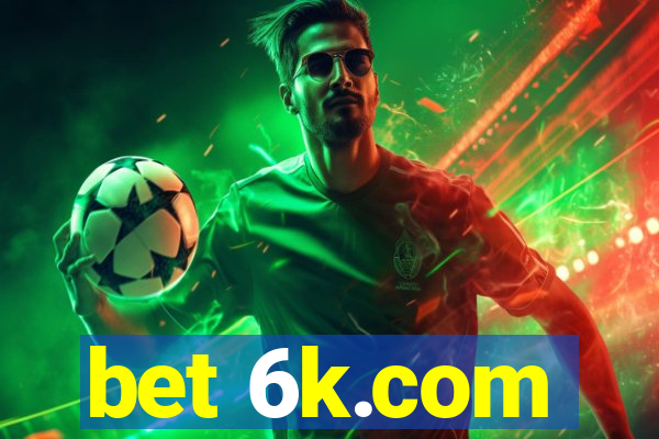 bet 6k.com