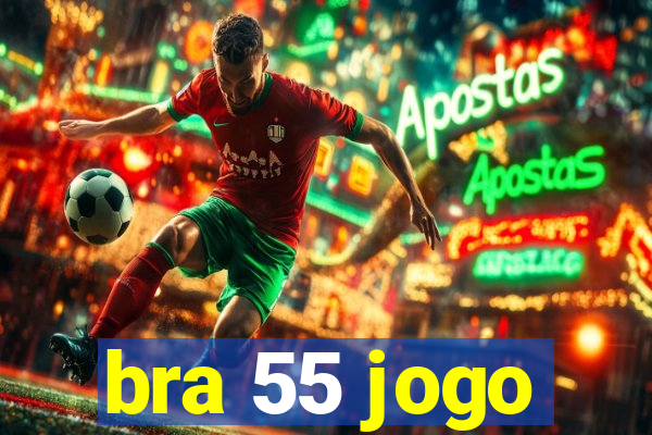 bra 55 jogo