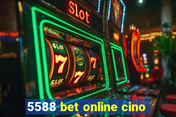 5588 bet online cino