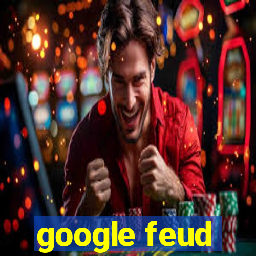 google feud