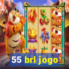 55 brl jogo