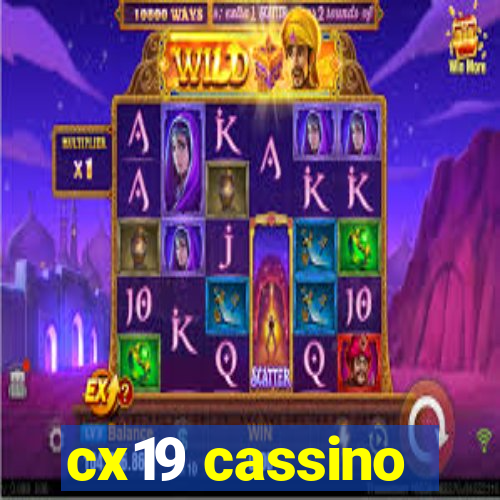 cx19 cassino