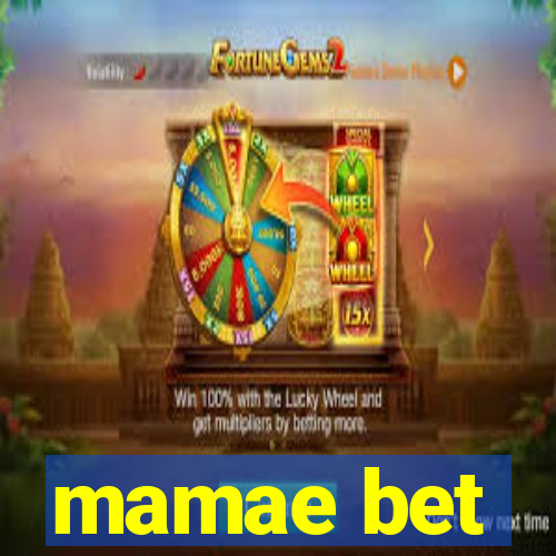 mamae bet