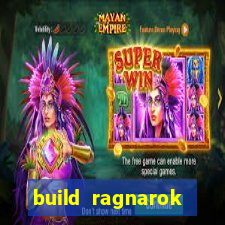 build ragnarok history reborn 1x