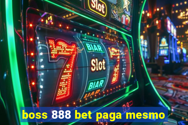 boss 888 bet paga mesmo