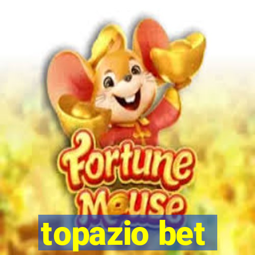 topazio bet