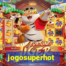 jogosuperhot