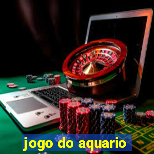 jogo do aquario