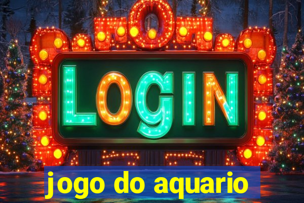 jogo do aquario