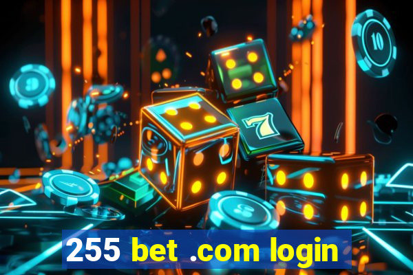 255 bet .com login