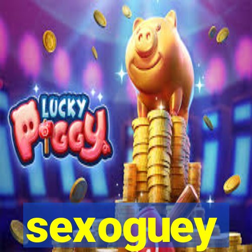 sexoguey