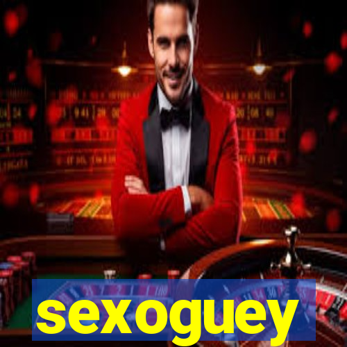 sexoguey