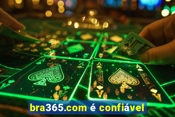 bra365.com é confiável