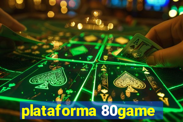 plataforma 80game