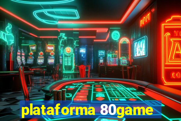 plataforma 80game