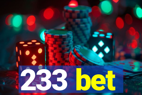 233 bet