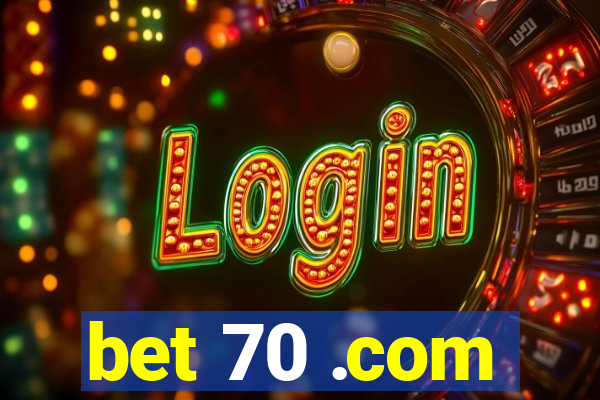 bet 70 .com