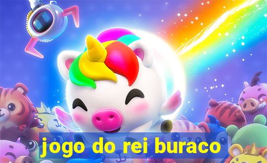 jogo do rei buraco