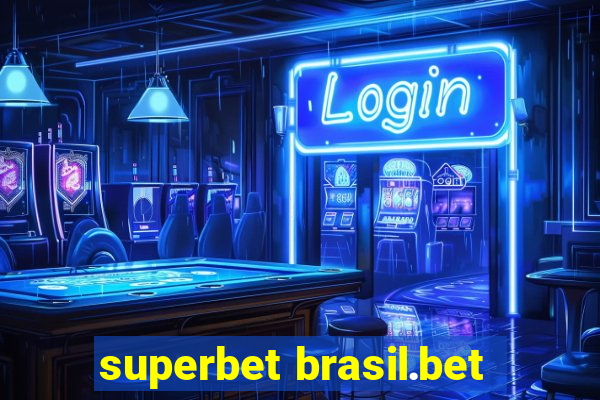 superbet brasil.bet