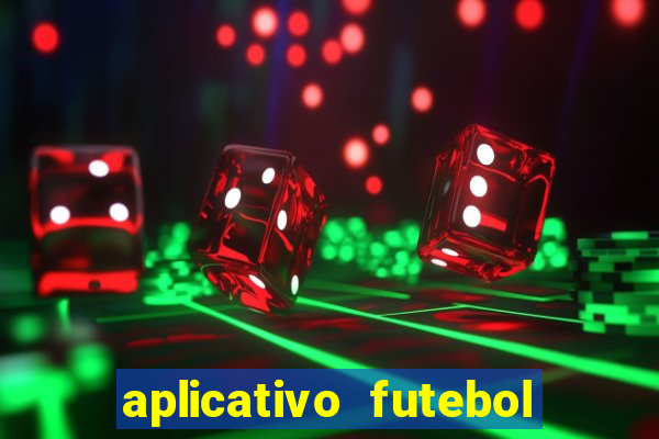 aplicativo futebol da hora 3.7