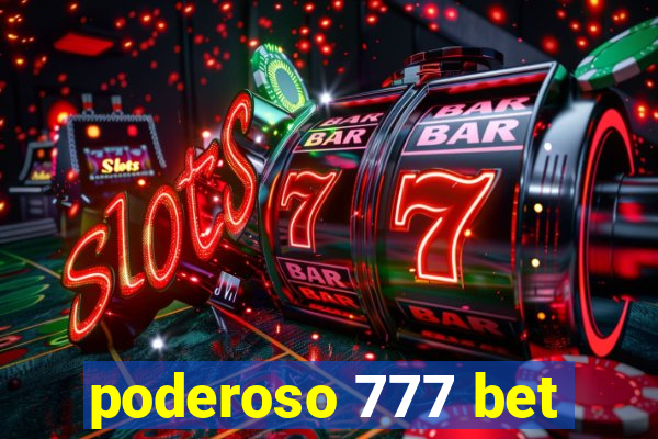 poderoso 777 bet