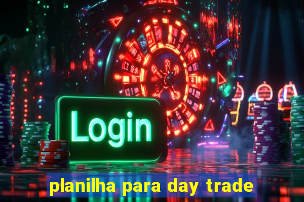 planilha para day trade