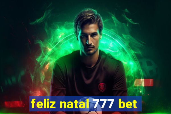 feliz natal 777 bet