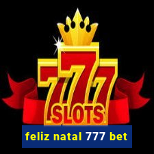 feliz natal 777 bet