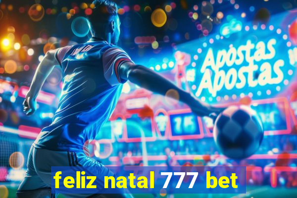 feliz natal 777 bet