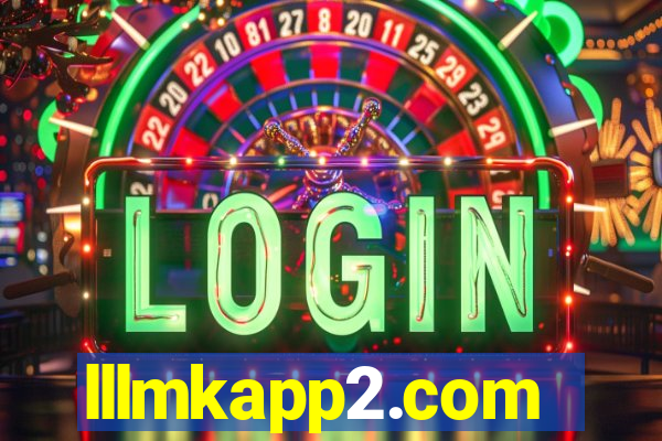 lllmkapp2.com