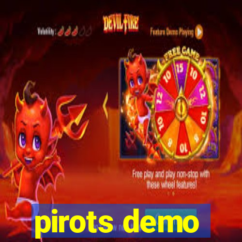 pirots demo