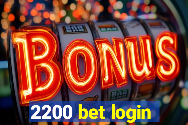 2200 bet login