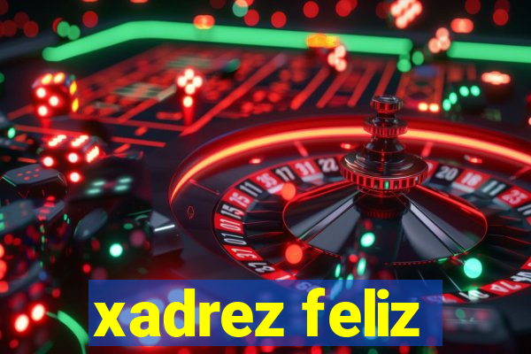 xadrez feliz