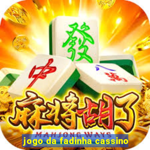 jogo da fadinha cassino