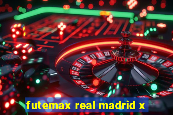 futemax real madrid x